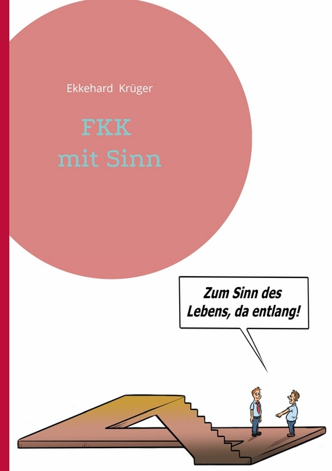 FKK mit Sinn -  Ekkehard Kr&uuml;ger
