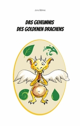 Das Geheimnis des goldenen Drachens -  Jens Böhme