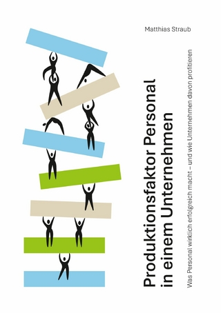 Produktionsfaktor Personal in einem Unternehmen