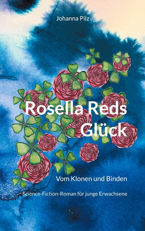 Rosella Reds Gl&uuml;ck -  Johanna Pilz