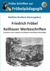Keilhauer Werbeschriften -  Friedrich Fr&ouml;bel