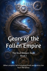 Gears of the Fallen Empire - S. H. Cross