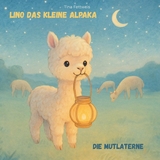 Lino das kleine Alpaka -  Tina Fettweis