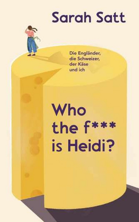 Who the f*** is Heidi? -  Sarah Satt