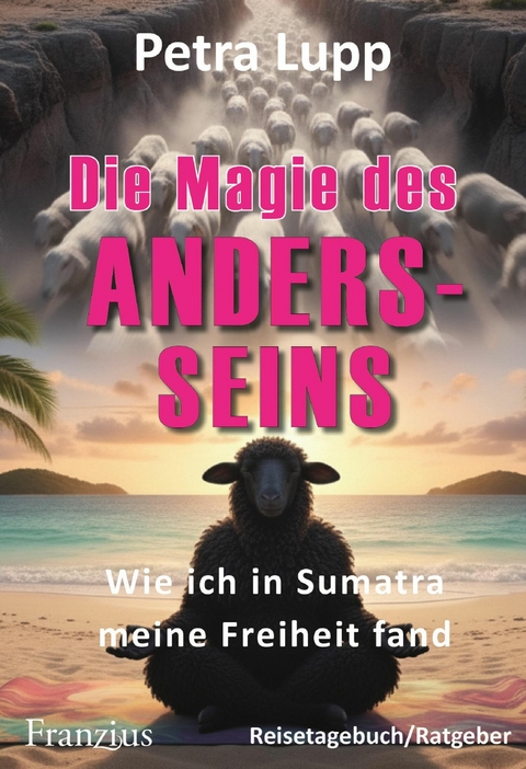 Die Magie des Andersseins -  Petra Lupp