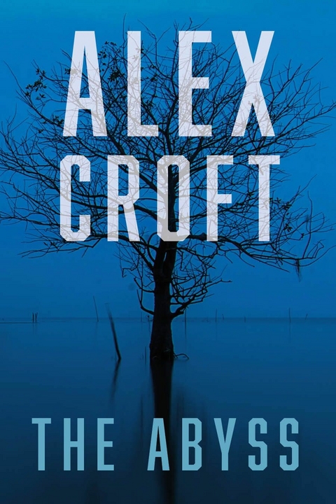 Abyss -  Alex Croft