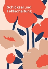 Schicksal und Fehlschaltung -  Johannes Kettlack