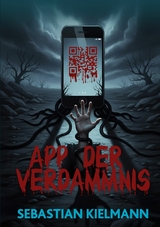 App der Verdammnis -  Sebastian Kielmann