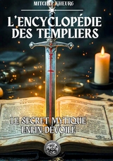 L'Encyclopédie des Templiers - Mitchel Kheurg