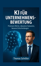 KI f&uuml;r Unternehmensbewertung - Thomas Schr&ouml;ter