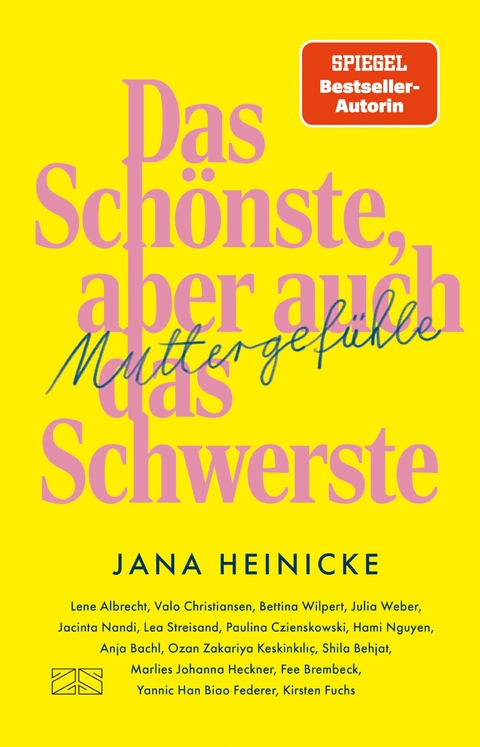 Muttergef&uuml;hle &ndash; Das Sch&ouml;nste, aber auch das Schwerste - Jana Heinicke