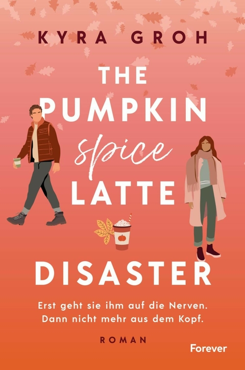 The Pumpkin Spice Latte Disaster - Kyra Groh