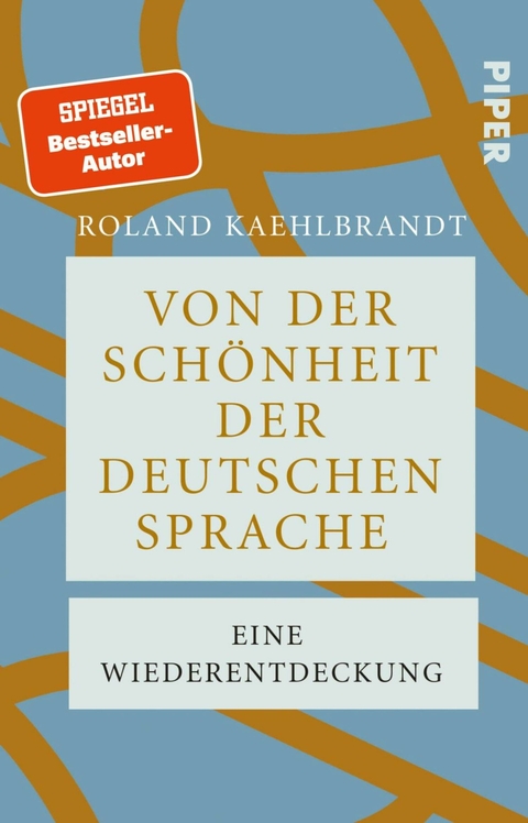 Von der Schönheit der deutschen Sprache - Roland Kaehlbrandt