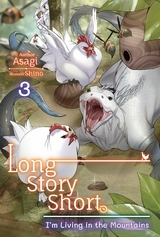 Long Story Short, I'm Living in the Mountains: Volume 3 -  Asagi