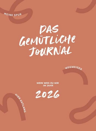 Das gemütliche Journal - Mein Weg zu mir im Jahr 2026
