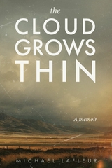 The Cloud Grows Thin - Michael LaFleur