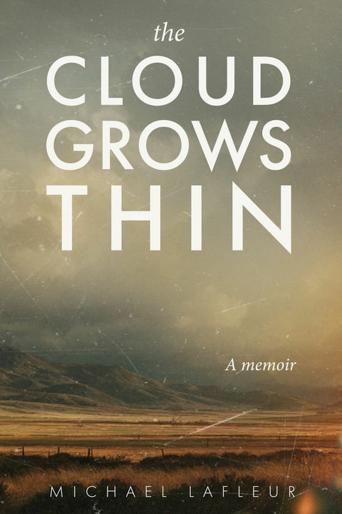 The Cloud Grows Thin - Michael LaFleur