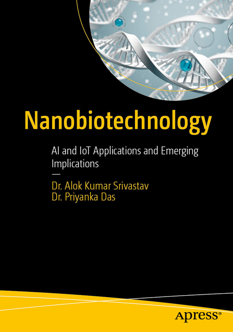 Nanobiotechnology -  Dr. Alok Kumar Srivastav,  Dr. Priyanka Das