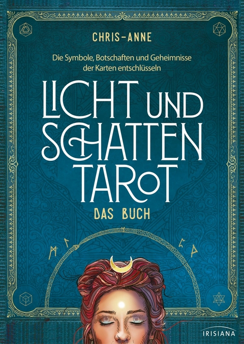 Licht und Schatten Tarot &ndash; Das Buch -  Chris-Anne