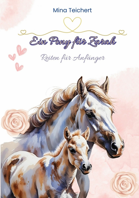 Ein Pony f&uuml;r Zarah -  Mina Teichert