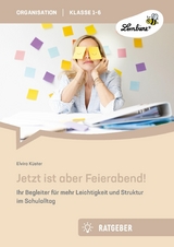 Jetzt ist aber Feierabend -  Elvira K&uuml;ster