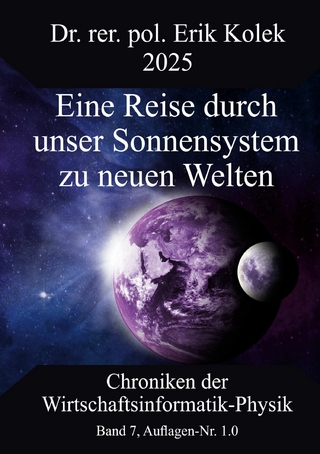 Eine Reise durch unser Sonnensystem zu neuen Welten