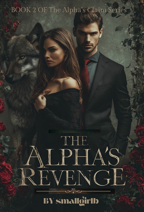 The Alpha's Revenge -  Smallgirlb Smallgirlb
