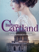 Lady Ravenscars Rache - Barbara Cartland