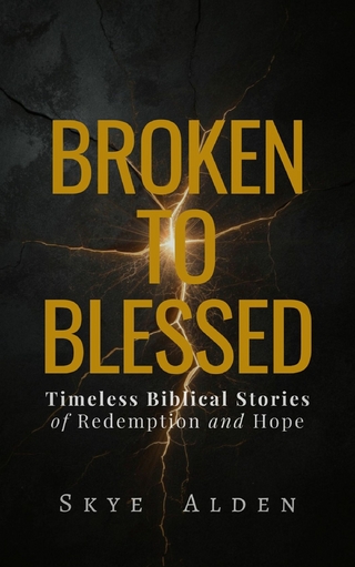 Broken to Blessed