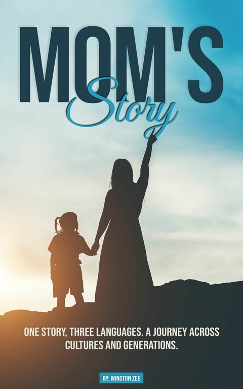 Mom's Story -  Winston Zee