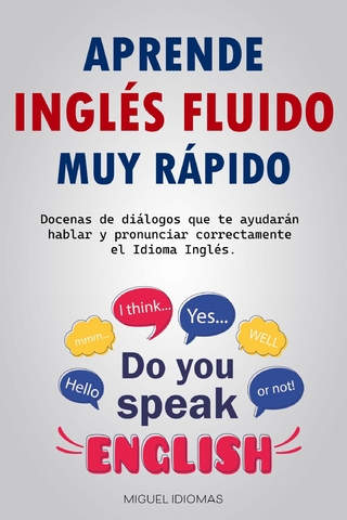 Aprende Inglés Fluido muy Rápido