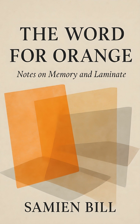 The Word for Orange -  Samien Bill