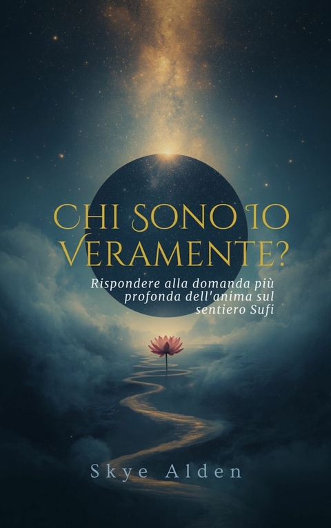 Chi Sono Io, Veramente? -  Skye Alden