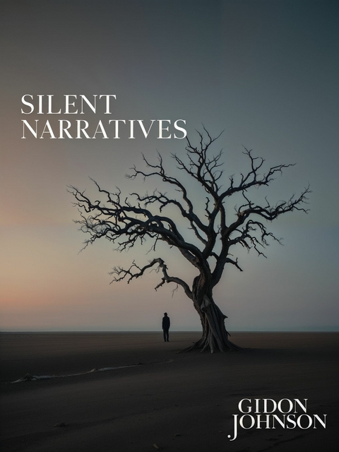 Silent Narratives -  Gideon Johnson