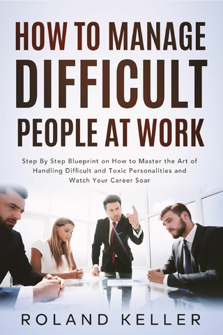 How To Manage Difficult People at Work
