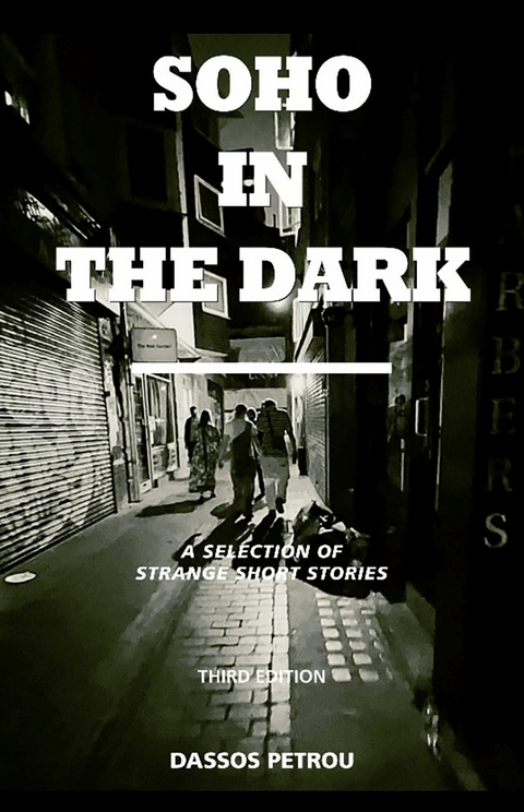 Soho in the Dark -  Dassos Petrou