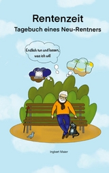 Rentenzeit - Ingbert Maier