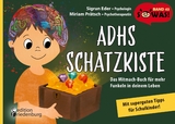 ADHS Schatzkiste - Das Mitmach-Buch für mehr Funkeln in deinem Leben - Mit superguten Tipps für Schulkinder! - Sigrun Eder, Miriam Prätsch