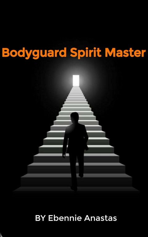 Bodyguard Spirit Master -  Ebennie Anastas
