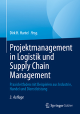 Projektmanagement in Logistik und Supply Chain Management - 