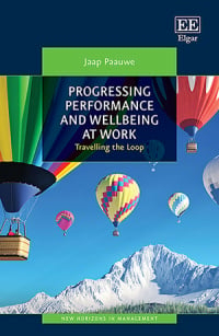 Progressing Performance and Well-being at Work