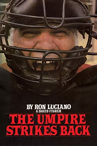 The Umpire Strikes Back -  David Fisher,  Ron Luciano