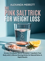The Pink Salt Trick for Weight Loss - Alexandra Merritt