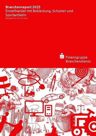 Branchenreport Einzelhandel mit Bekleidung, Schuhen und Sportartikeln 2025