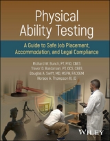 Physical Ability Testing - Richard W. Bunch, Trevor D. Bardarson, Douglas A. Swift, Horace A. Thompson