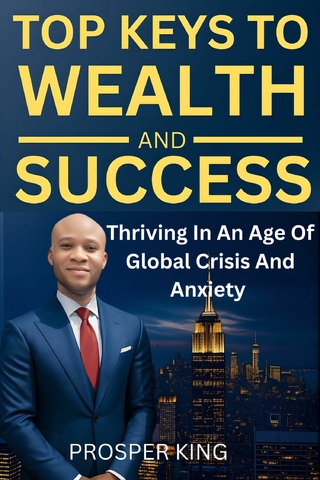 Top Keys to Wealth and Success