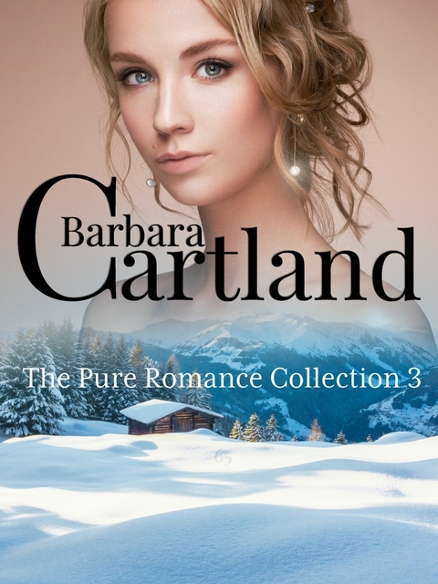 The Pure Romance Collection 3 -  Barbara Cartland