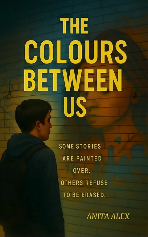 The Colours Between Us -  Anita Alex