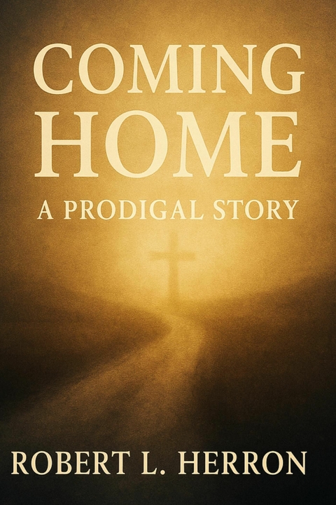 Coming Home -  Robert L. Herron