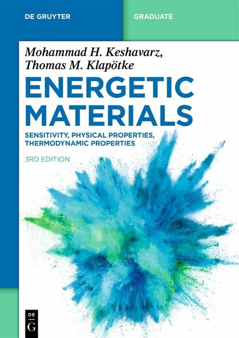 Energetic Materials - Mohammad Hossein Keshavarz, Thomas M. Klap&ouml;tke